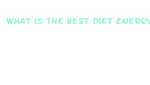 what is the best diet energy pill