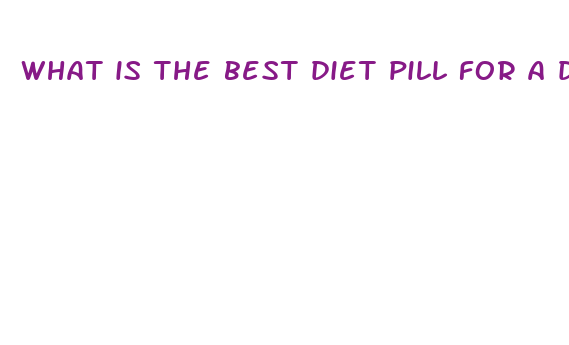 what is the best diet pill for a diabetic