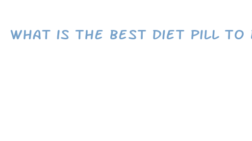 what is the best diet pill to buy