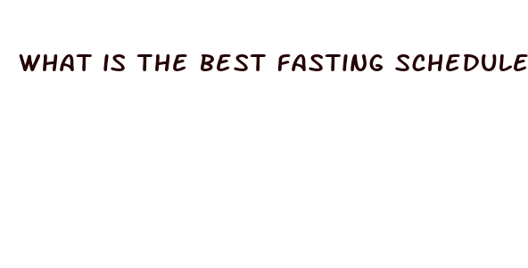 what is the best fasting schedule for weight loss