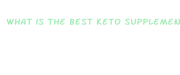 what is the best keto supplement