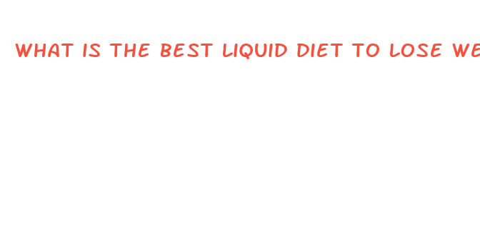 what is the best liquid diet to lose weight fast