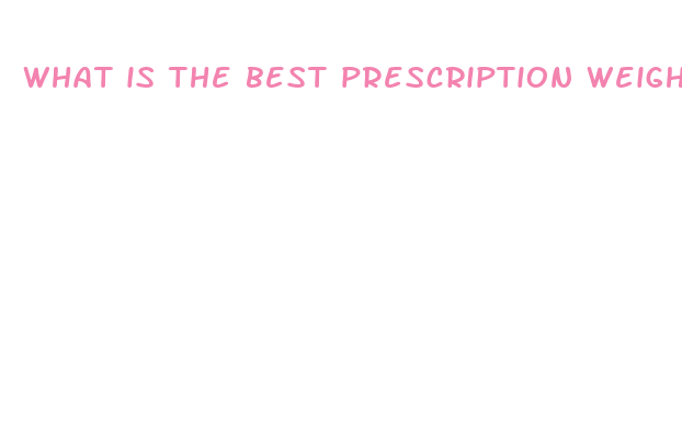 what is the best prescription weight loss medicine