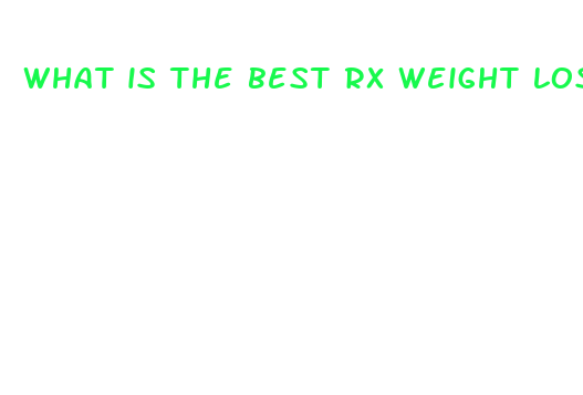 what is the best rx weight loss pill