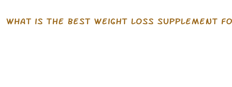 what is the best weight loss supplement for men