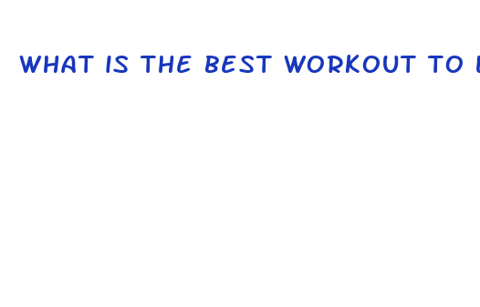 what is the best workout to lose weight fast