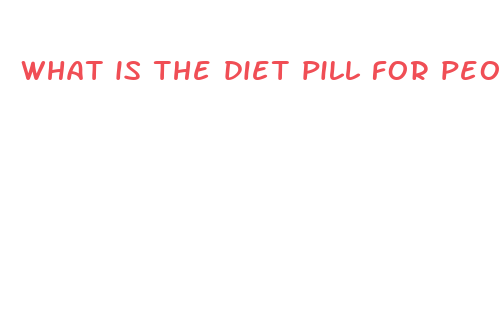 what is the diet pill for people with diabetes