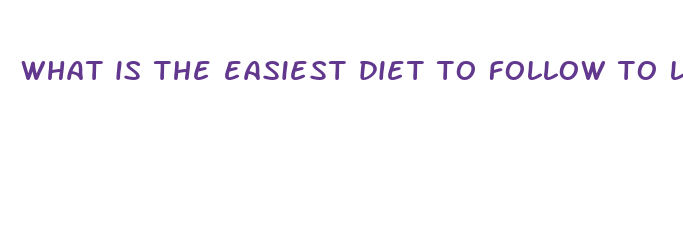 what is the easiest diet to follow to lose weight