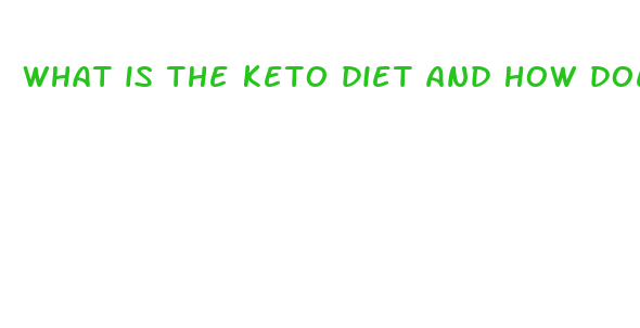 what is the keto diet and how does it work