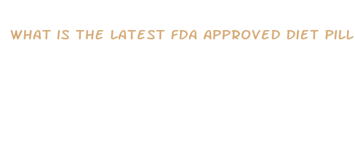 what is the latest fda approved diet pill