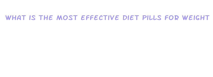 what is the most effective diet pills for weight loss