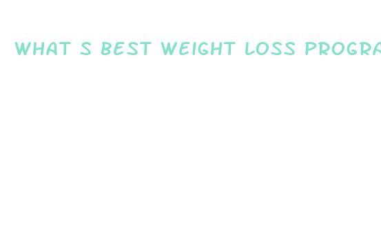 what s best weight loss program