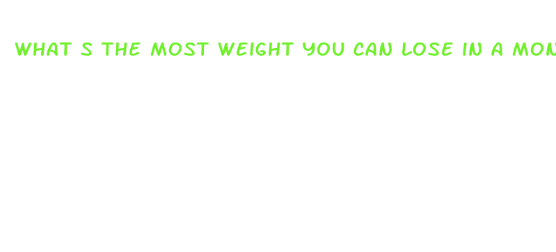 what s the most weight you can lose in a month