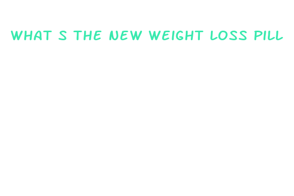 what s the new weight loss pill