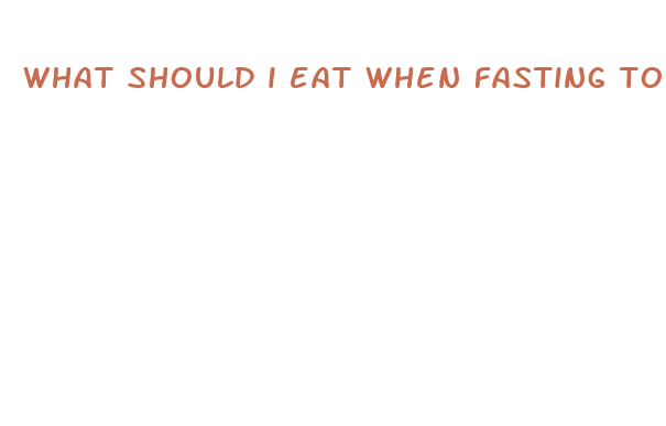 what should i eat when fasting to lose weight