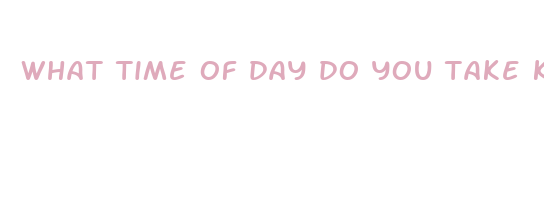 what time of day do you take keto pills