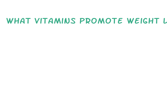 what vitamins promote weight loss