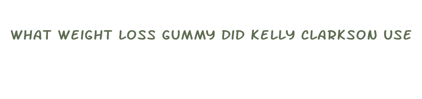 what weight loss gummy did kelly clarkson use