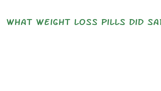 what weight loss pills did sara goldfarb have