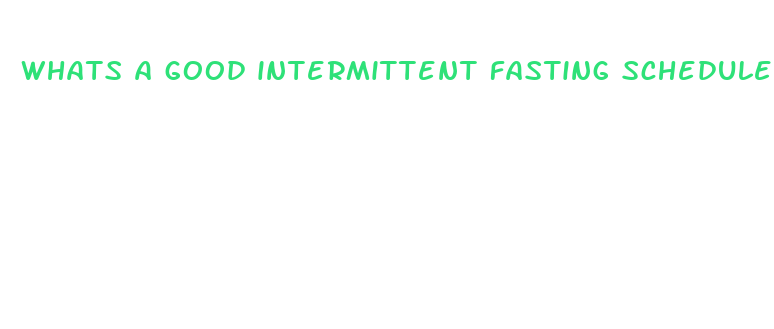 whats a good intermittent fasting schedule