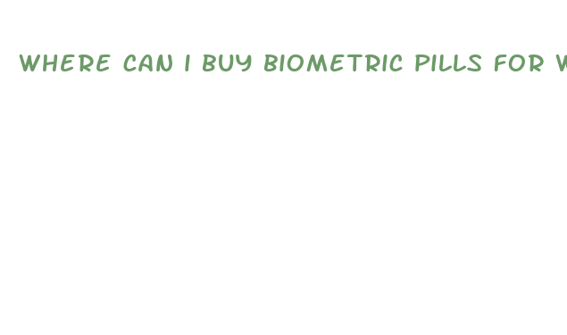 where can i buy biometric pills for weight loss