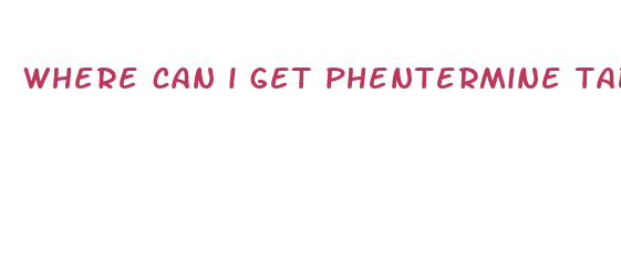 where can i get phentermine tablets