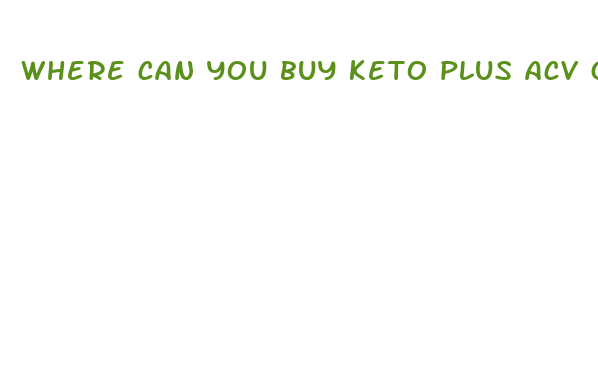 where can you buy keto plus acv gummies