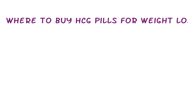 where to buy hcg pills for weight loss