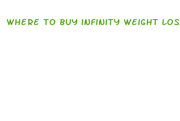 where to buy infinity weight loss pills