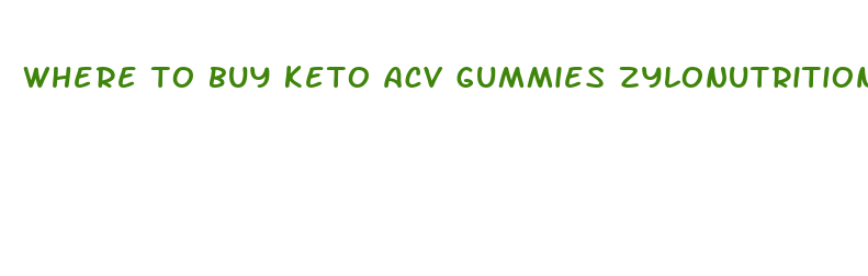 where to buy keto acv gummies zylonutrition