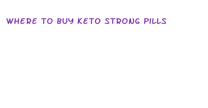 where to buy keto strong pills