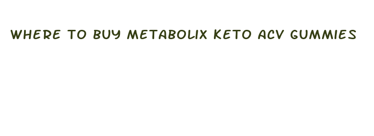 where to buy metabolix keto acv gummies