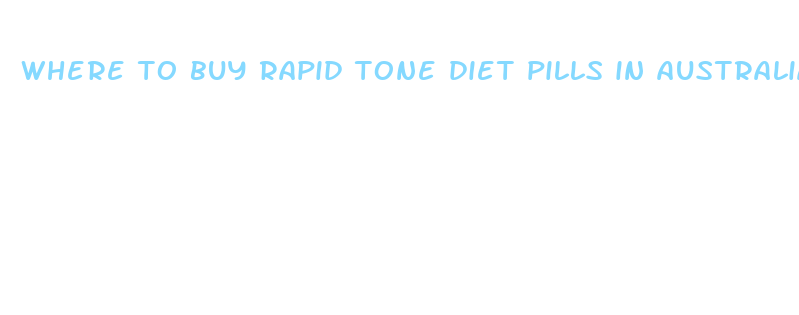 where to buy rapid tone diet pills in australia