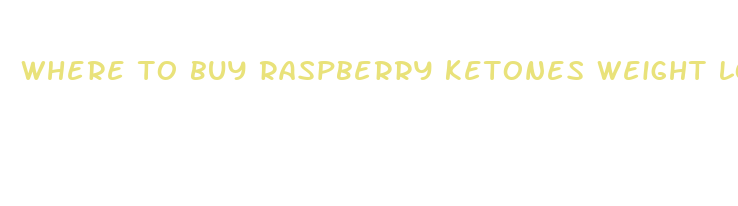 where to buy raspberry ketones weight loss pills