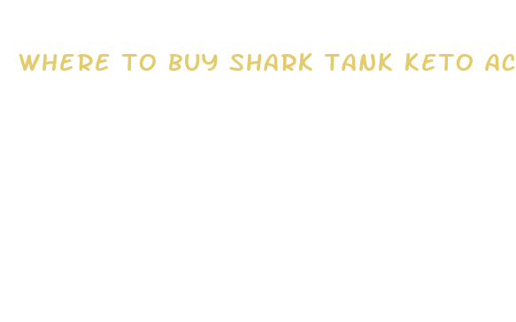 where to buy shark tank keto acv gummies