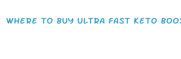 where to buy ultra fast keto boost pills