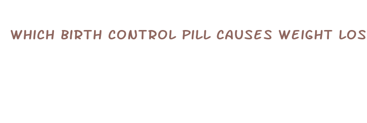 which birth control pill causes weight loss