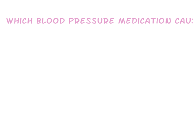 which blood pressure medication causes weight loss