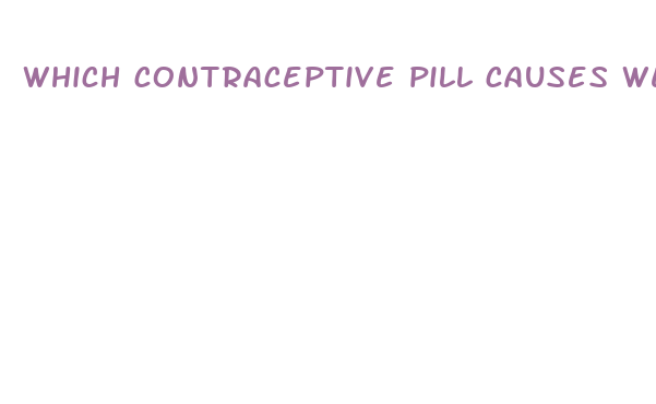 which contraceptive pill causes weight loss