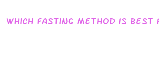 which fasting method is best for weight loss