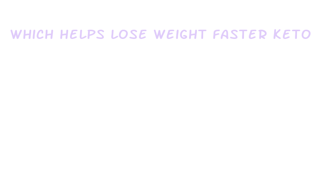 which helps lose weight faster keto or low carb