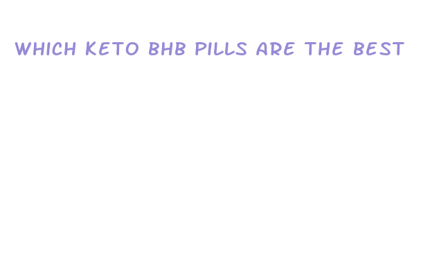 which keto bhb pills are the best