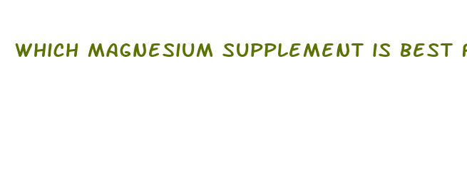 which magnesium supplement is best for weight loss