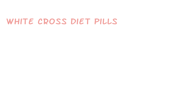 white cross diet pills