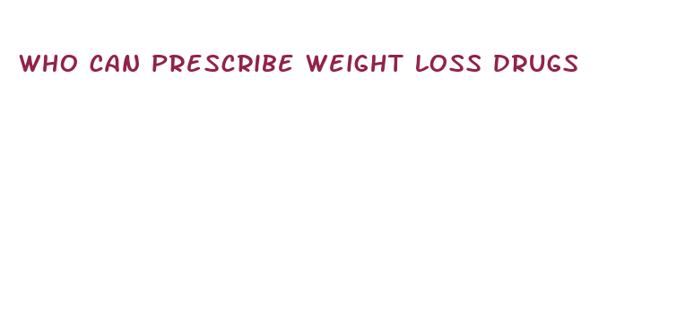 who can prescribe weight loss drugs