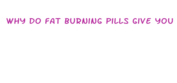 why do fat burning pills give you diarrhea