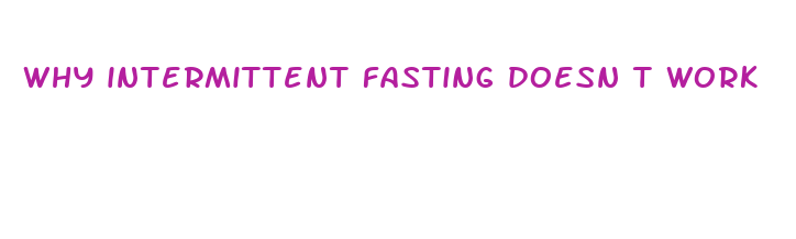 why intermittent fasting doesn t work