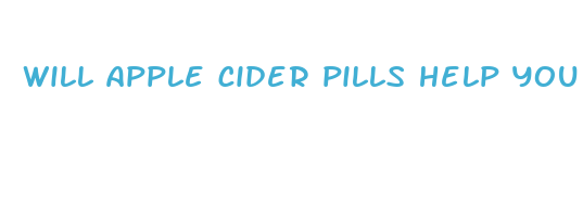 will apple cider pills help you lose weight