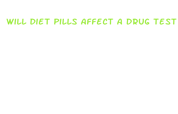 will diet pills affect a drug test