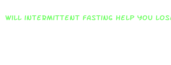 will intermittent fasting help you lose weight